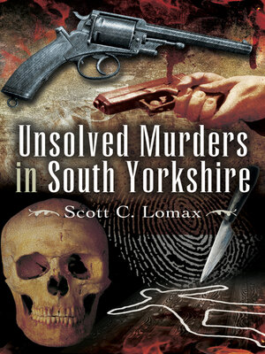 cover image of Unsolved Murders in South Yorkshire